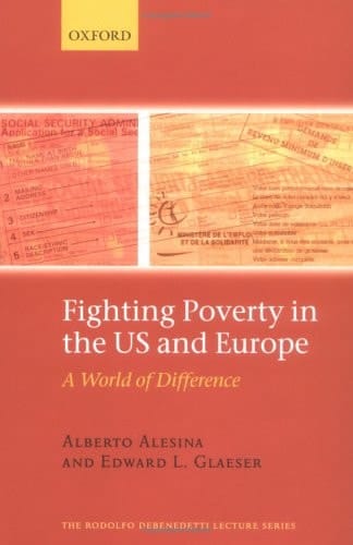 Fighting Poverty in the US and Europe: A World of Difference (Check Info and Delete This Occurrence: ºC the Rodolfo De Benedetti Lecture Series)