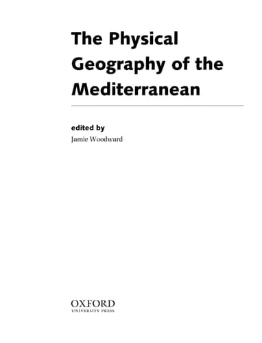 The Physical Geography of the Mediterranean (Oxford Regional Environments)