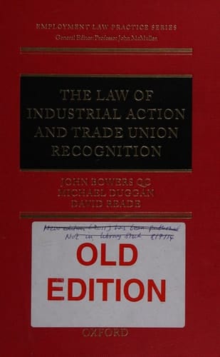 The Law of Industrial Action and Trade Union Recognition (Employment Law Practice Series)