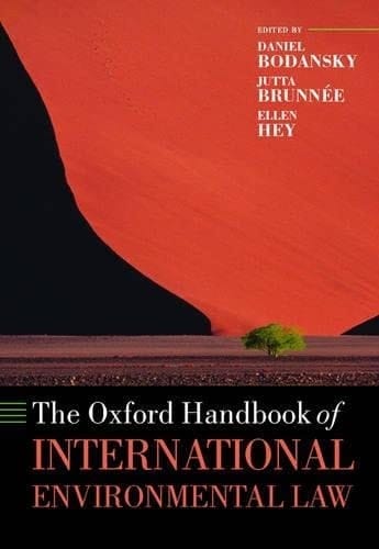 The Oxford Handbook of International Environmental Law (Oxford Handbooks)