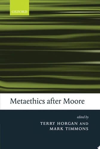 Metaethics after Moore