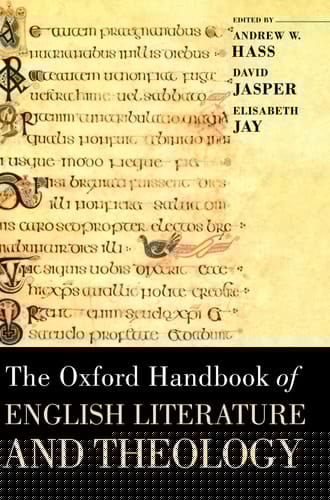 The Oxford Handbook of English Literature and Theology (Oxford Handbooks)