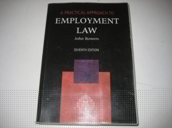 A Practical Approach to Employment Law (Blackstone's Practical Approach Series)
