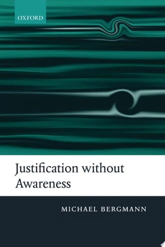 Justification without Awareness: A Defense of Epistemic Externalism