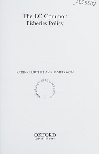 The EC Common Fisheries Policy: Law and Practice (Oxford European Community Law Library Series)