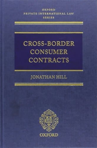 Cross-Border Consumer Contracts (Oxford Private International Law Series)