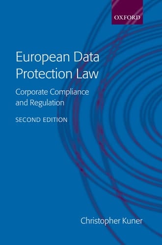 European Data Protection Law: Corporate Regulation and Compliance