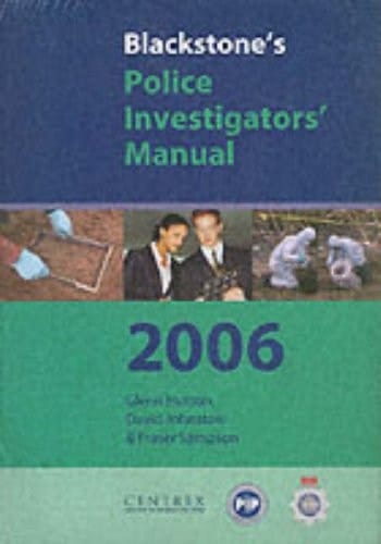 Blackstone's Police Investigator's Manual and Workbook Pack 2006 (Blackstone's Police Manuals)