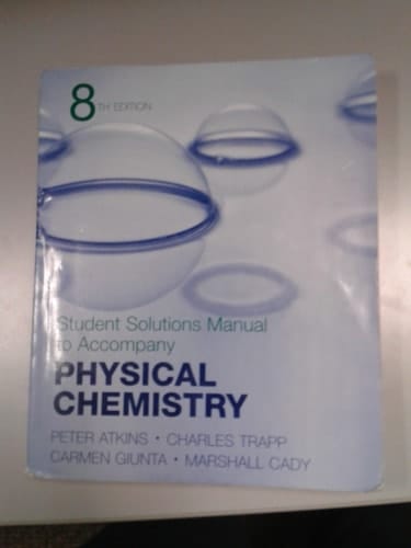 Instructor's Solutions Manual to Accompany Atkins' Physical Chemistry, Eighth Edition