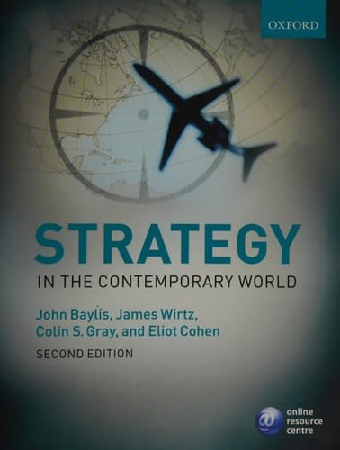Strategy in the Contemporary World: An Introduction to Strategic Studies