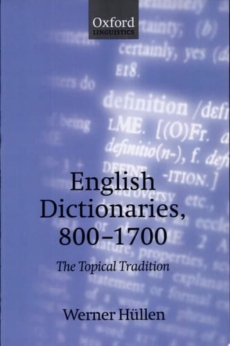 English Dictionaries 800-1700: The Topical Tradition