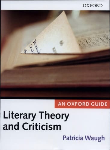 Literary Theory and Criticism: An Oxford Guide