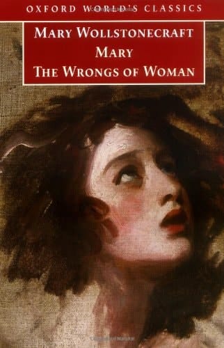 Mary and The Wrongs of Woman (Oxford World's Classics)