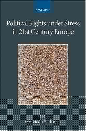 Political Rights under Stress in 21st Century Europe (Collected Courses of the Academy of European Law)