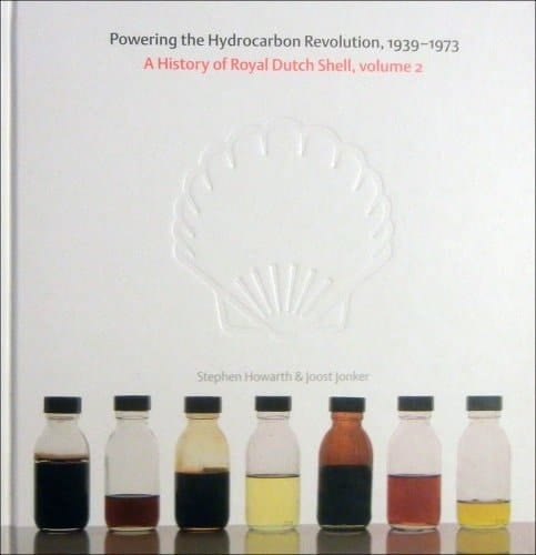 A History of Royal Dutch Shell, Volume 1, From Challenger to Joint Industry Leader, 1890-1939