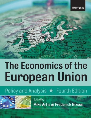 The Economics of the European Union: Policy and Analysis