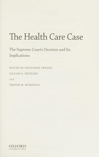 The Health Care Case: The Supreme Court's Decision and Its Implications