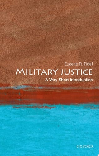 Military Justice: A Very Short Introduction