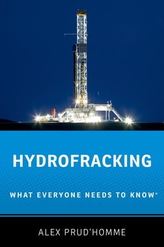 Hydrofracking: What Everyone Needs to Know (What Everyone Needs to Know (Paperback))