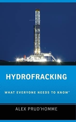 Hydrofracking: What Everyone Needs to Know®