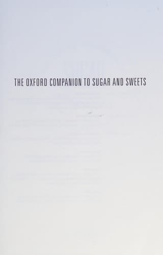 The Oxford Companion to Sugar and Sweets (Oxford Companions)