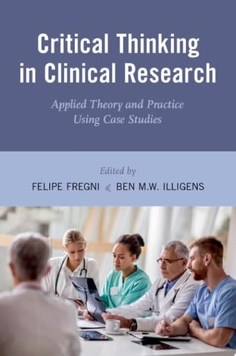 Critical Thinking in Clinical Research: Applied Theory and Practice Using Case Studies
