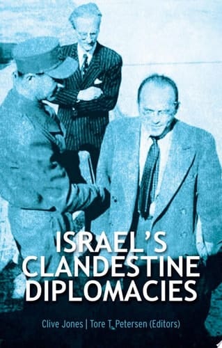 Israel's Clandestine Diplomacies