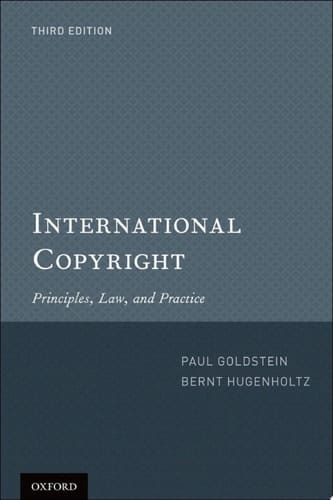 International Copyright: Principles, Law, and Practice
