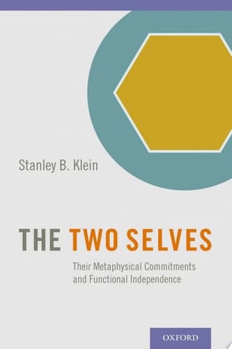 The Two Selves: Their Metaphysical Commitments and Functional Independence