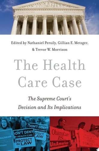 The Health Care Case: The Supreme Court's Decision and Its Implications
