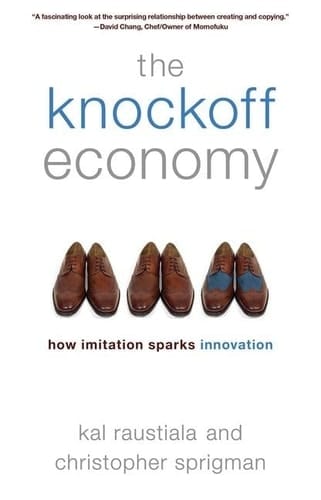 The Knockoff Economy How Imitation Sparks Innovation