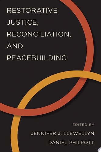 Restorative Justice, Reconciliation, and Peacebuilding (Studies in Strategic Peacebuilding)