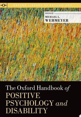 The Oxford Handbook of Positive Psychology and Disability (Oxford Library of Psychology)