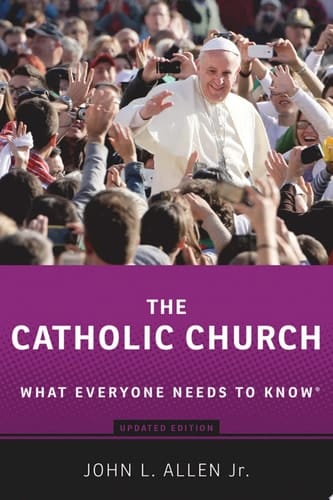 The Catholic Church: What Everyone Needs to Know®