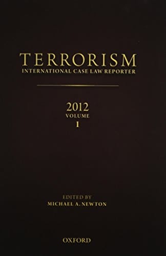 TERRORISM: INTERNATIONAL CASE LAW REPORTER 2012
