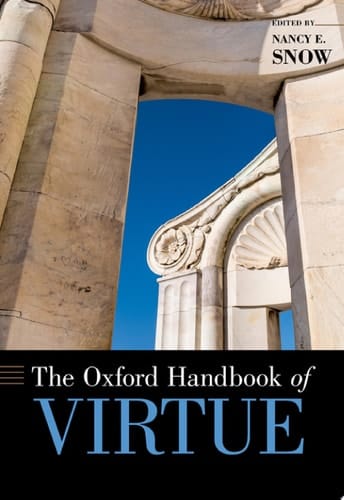 The Oxford Handbook Of Virtue