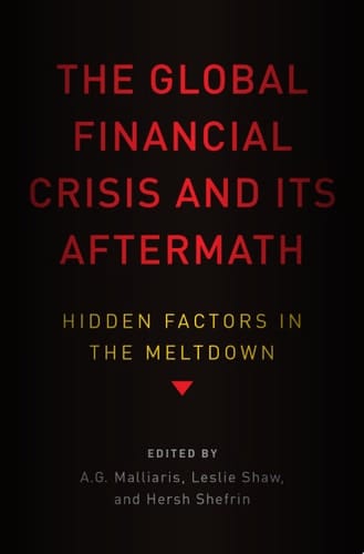 The Global Financial Crisis And Its Aftermath