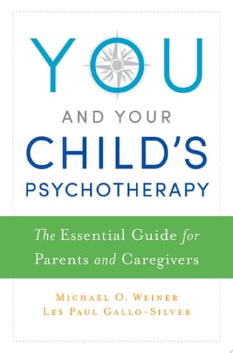 You And Your Child's Psychotherapy