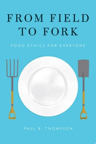 From Field to Fork: Food Ethics for Everyone