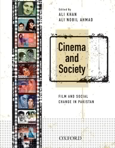 Cinema and Society: Film and Social Change in Pakistan
