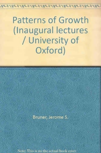 Patterns of growth;: An inaugural lecture delivered before the University of Oxford on 25 May 1973,