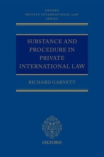 Substance and Procedure in Private International Law (Oxford Private International Law Series)