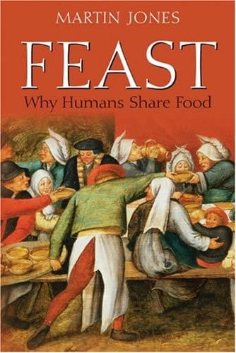 Feast: Why Humans Share Food