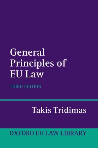 General Principles of EU Law (Oxford European Union Law Library)