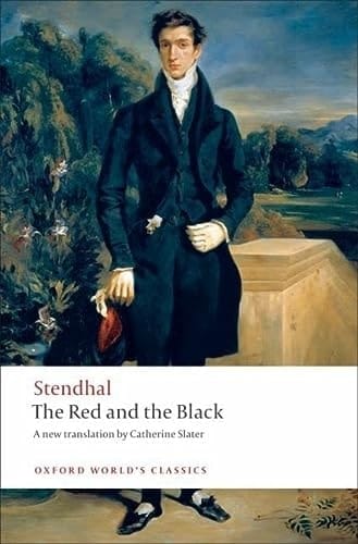 The Red and the Black: A Chronicle of the Nineteenth Century (Oxford World's Classics)