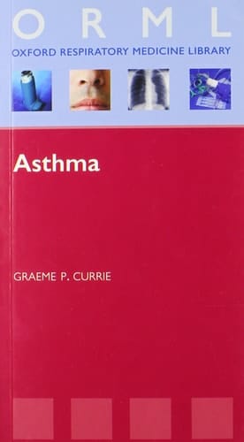Asthma (Oxford Respiratory Medicine Library)