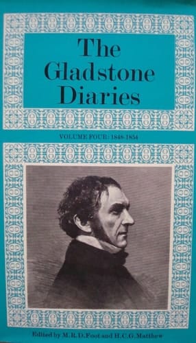 The Gladstone Diaries: With Cabinet Minutes and Prime-Minesterial Correspondence: Volume IV: 1848-1854