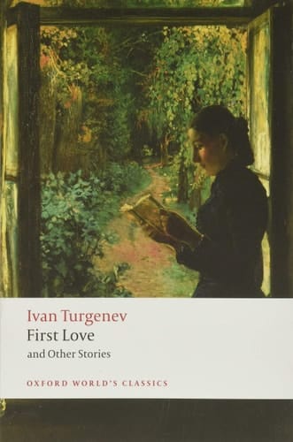 First Love and Other Stories (Oxford World's Classics)