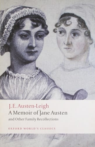 A Memoir of Jane Austen: and Other Family Recollections (Oxford World's Classics)