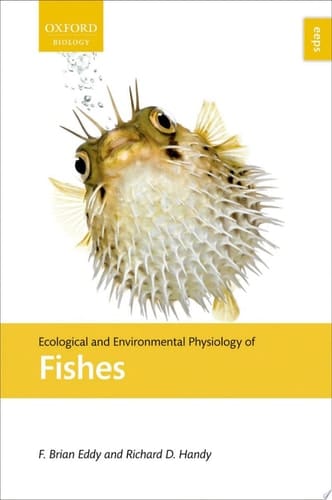 Ecological and Environmental Physiology of Fish (Ecological and Environmental Physiology Series)